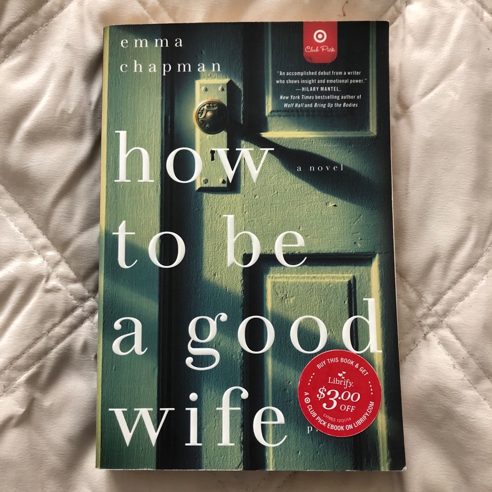 How To Be A Good Wife by Emma Chapman